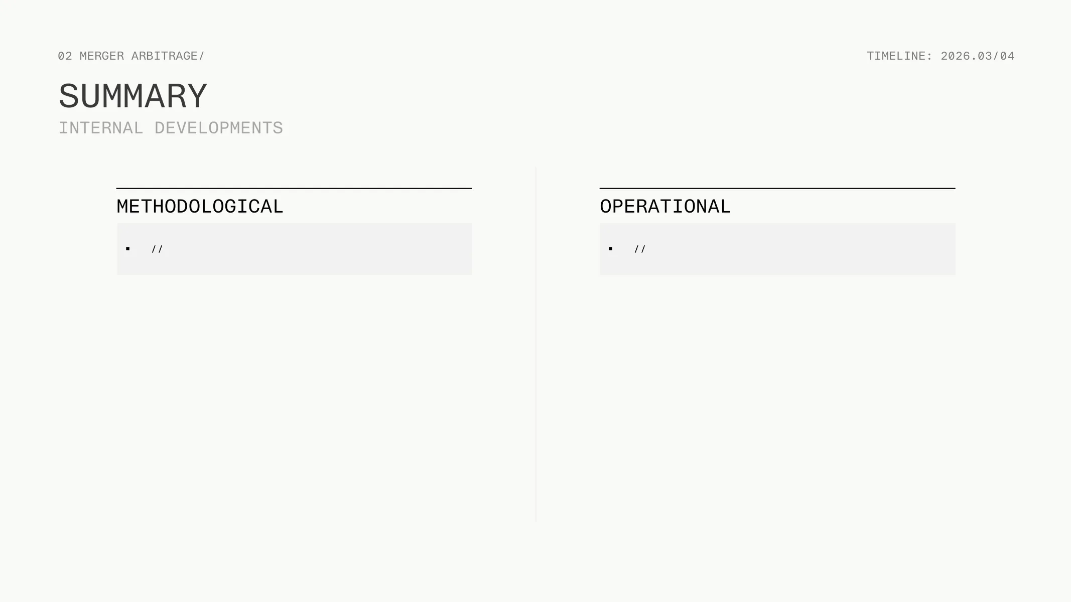 02 Merger Arbitrage — Internal Developments