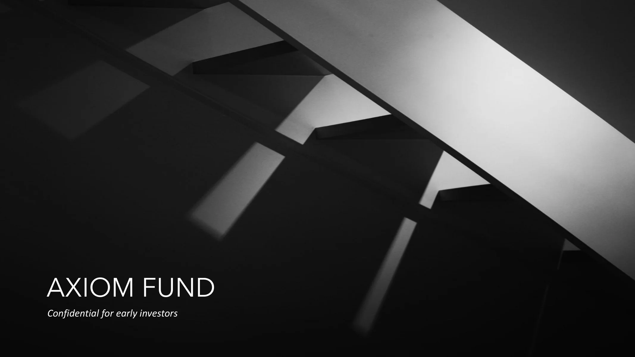 Axiom Fund — confidential for early investors